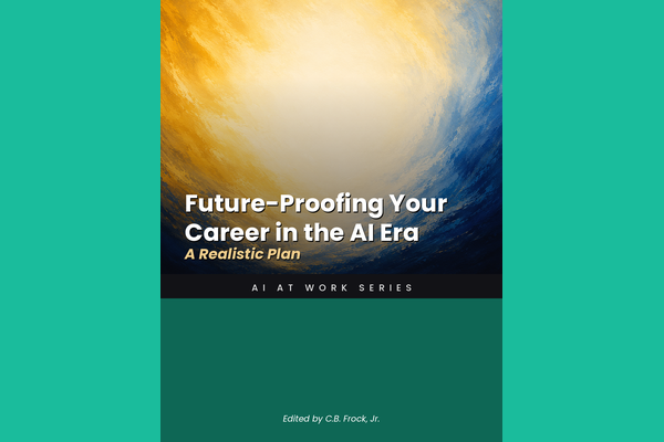 Future-Proofing Your Career in the AI Era: A Realistic Plan
