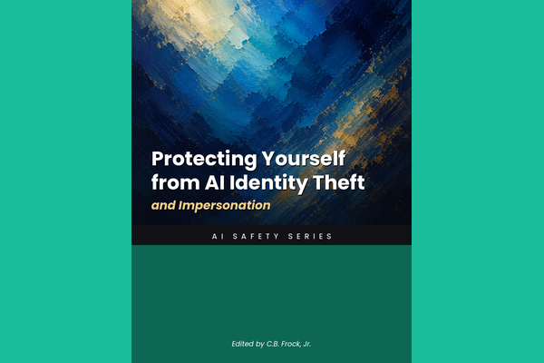 Protecting Yourself from AI Identity Theft and Impersonation