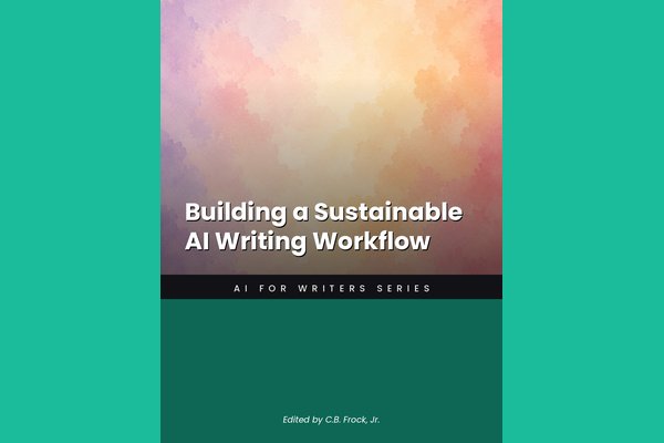 Building a Sustainable AI Writing Workflow