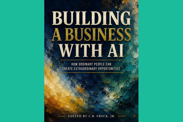 Build a Business with AI: How Ordinary People Can Create Extraordinary Opportunities