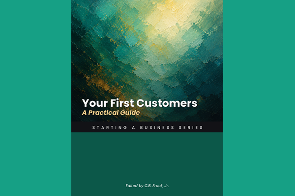 Your First Customers: A Practical Guide