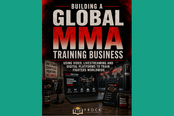 Building a Global MMA Training Business