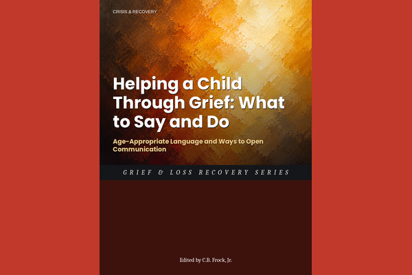 Helping a Child Through Grief: What to Say and Do