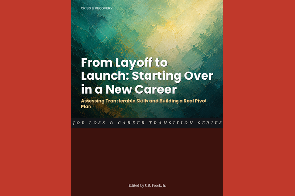 From Layoff to Launch: Starting Over in a New Career