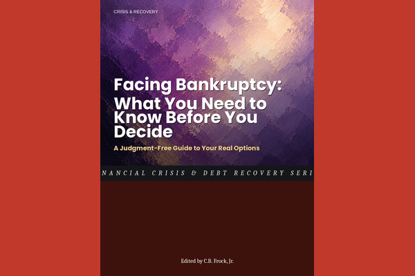 Facing Bankruptcy: What You Need to Know Before You Decide