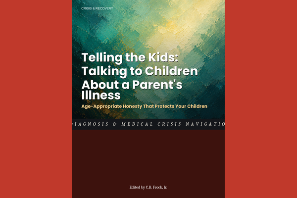 Telling the Kids: Talking to Children About a Parent's Illness