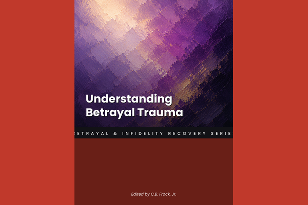 Understanding Betrayal Trauma