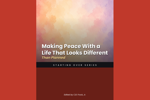 Making Peace With a Life That Looks Different Than Planned