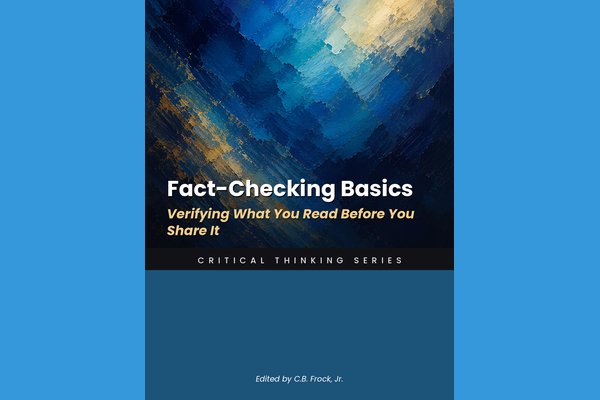 Fact-Checking Basics: Verifying What You Read Before You Share It