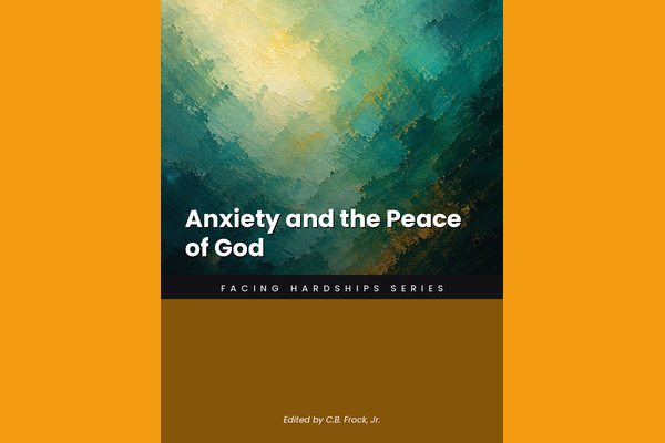 Anxiety and the Peace of God