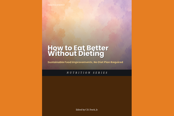 How to Eat Better Without Dieting