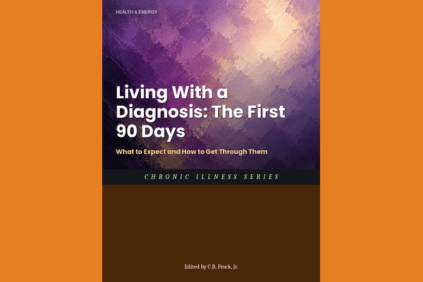 Living With a Diagnosis: The First 90 Days