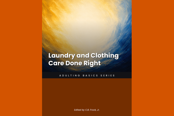 Laundry and Clothing Care Done Right