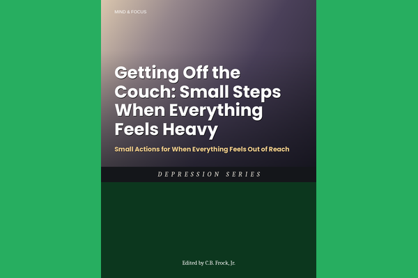 Getting Off the Couch: Small Steps When Everything Feels Heavy