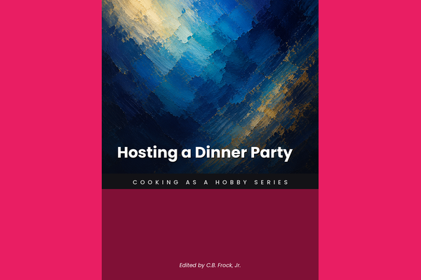 Hosting a Dinner Party