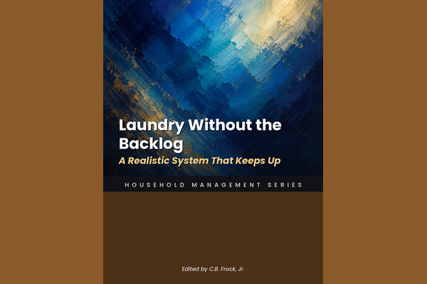 Laundry Without the Backlog: A Realistic System That Keeps Up