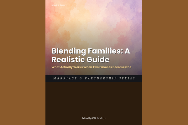 Blending Families: A Realistic Guide