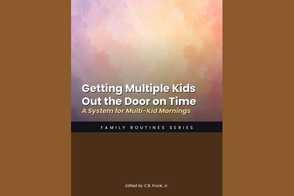 Getting Multiple Kids Out the Door on Time: A System for Multi-Kid Mornings