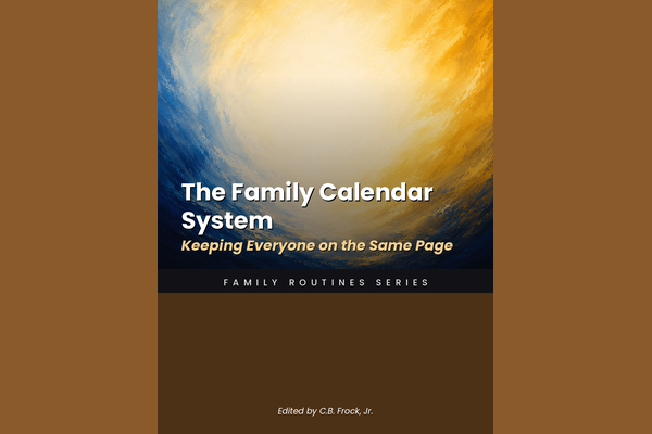 The Family Calendar System: Keeping Everyone on the Same Page