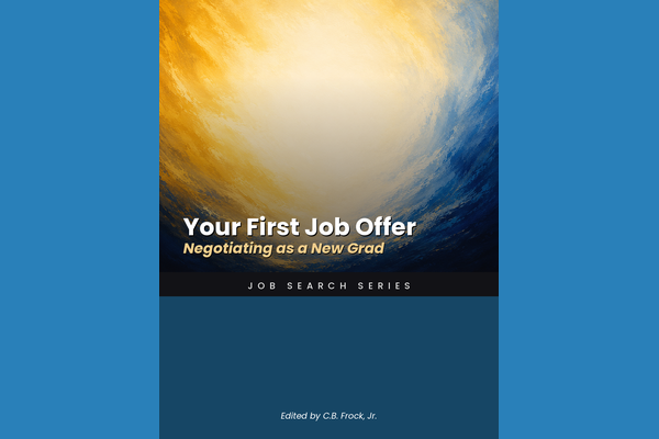 Your First Job Offer: Negotiating as a New Grad
