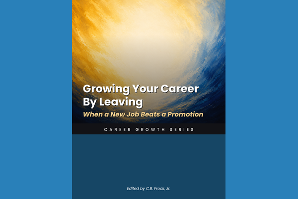 Growing Your Career By Leaving: When a New Job Beats a Promotion