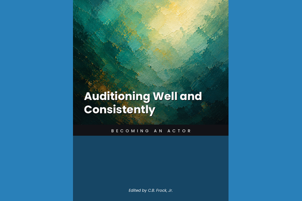 Auditioning Well and Consistently