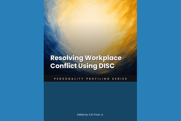 Resolving Workplace Conflict Using DISC